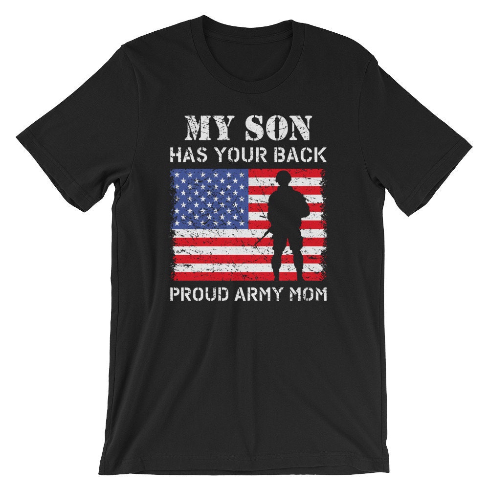 Proud Army Mom Shirt My Son Has Your 