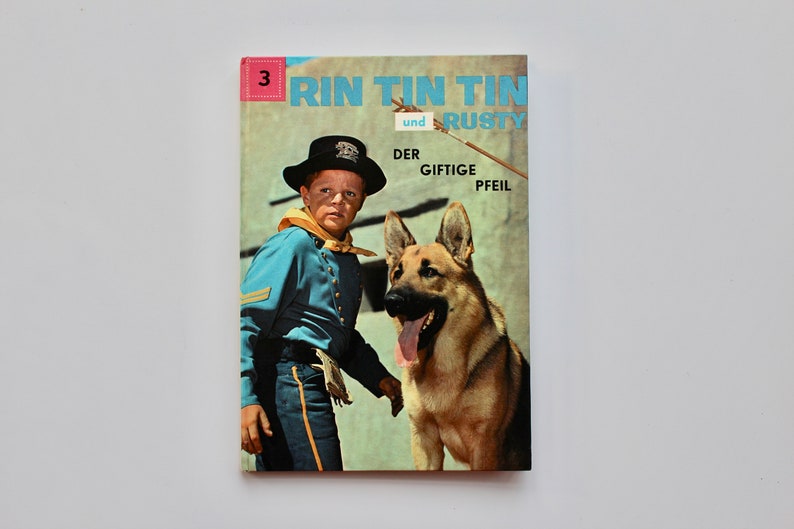 Rin Tin Tin und Rusty / Der giftige Pfeil / Tessloff Verlag 1961 Buch vintage book Bild 6