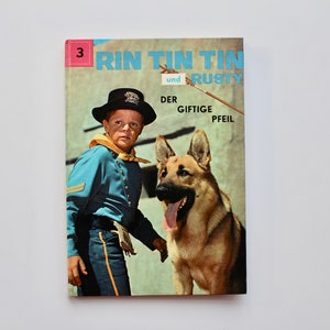 Rin Tin Tin und Rusty / Der giftige Pfeil / Tessloff Verlag 1961 Buch vintage book Bild 5