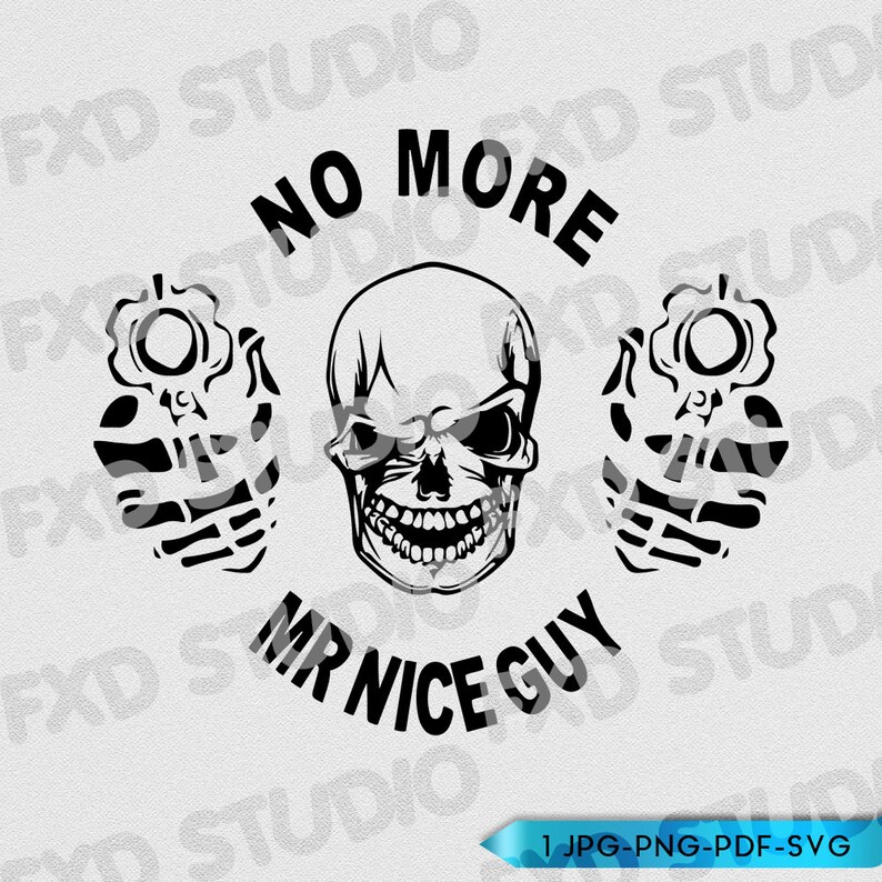 Download Svg Cut File Skull No More Mr Nice Guy Skull Silhouette Clip Art Image Skull And Guns Silhouette Printable Vinyl Gun And Text Svg Visual Arts Craft Supplies Tools