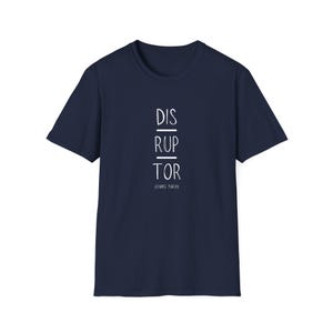 Disruptor T-Shirt: Change Maker Cotton Tee