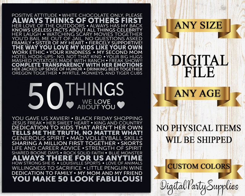 May include: A black and gold printable digital file with the text "50 Things We Love About You" and a list of 50 reasons why someone is great. The text is in a silver metallic font. The background is black with gold accents. The file is for personal use only and is not a physical item.