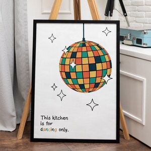 This Kitchen Is For Dancing Print, Vintage Disco Ball Digital Print, Trendy Wall Art, Funky Wall Art, Kitchen Print, Retro Disco Ball Poster
