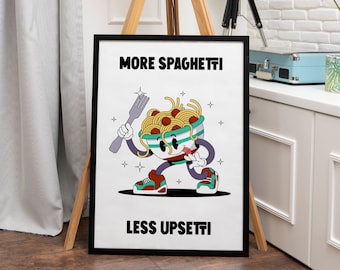 More Spaghetti Less Upsetti Digitaldruck, Pasta Wandkunst, Spaghetti Druck, trendige Wandkunst, Retro Wandkunst, Spaghetti Poster