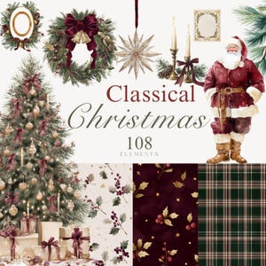 May include: A digital collection of 108 Classical Christmas elements featuring a decorated pine tree, a Santa Claus figure, a wreath with a dark red bow, a star ornament, candles, and patterns including holly berries and green plaid fabric.