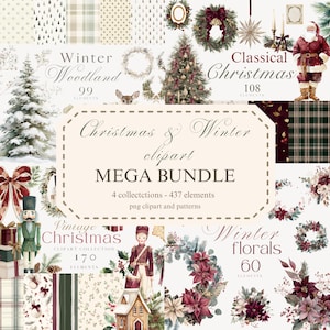 May include: A digital graphic collection titled Christmas & Winter clipart MEGA BUNDLE featuring 437 elements including watercolor illustrations of Santa Claus, a nutcracker, Christmas trees, wreaths, poinsettias, and various holiday patterns.