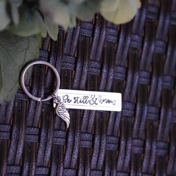 Be Still & Know Hand-stamped Keychain, Faith inspiration gift idea, motivational quote bible verse, Proverbs 31 gift uplifting grad