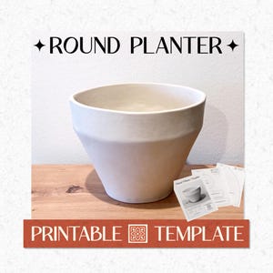 May include: A white round planter with a smooth finish and a tapered base. The image includes the text ROUND PLANTER and PRINTABLE TEMPLATE, along with a small paper template sheet showing diagrams and instructions for creating the planter.