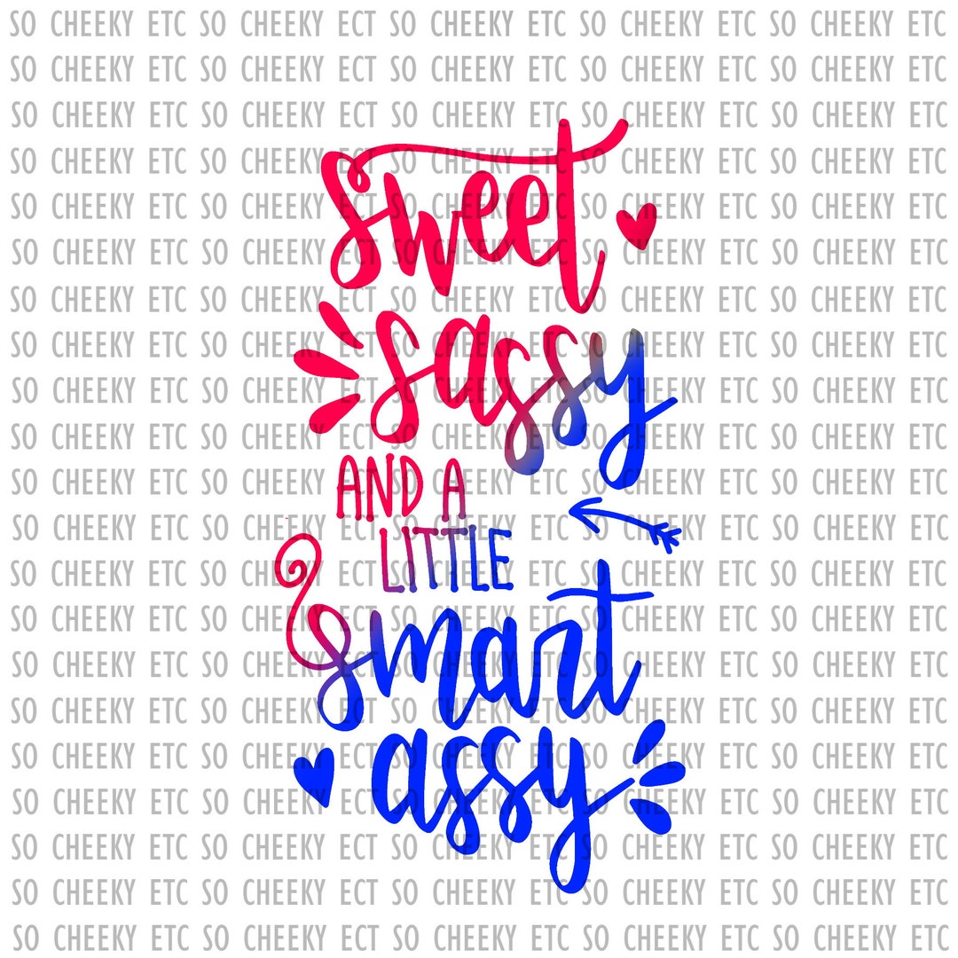 Sweet Sassy Smart Assy SVG PNG Hand Lettering - Etsy