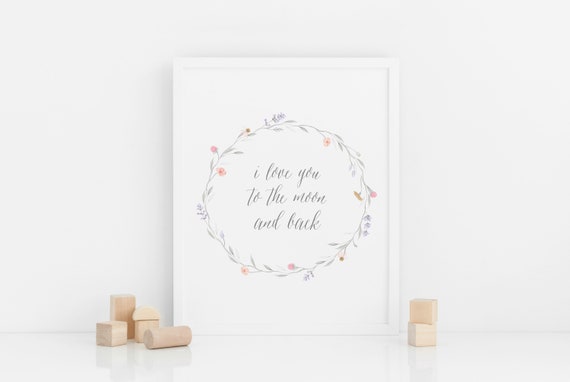 I Love You To The Moon And Back Wall Art Printable Wall Etsy