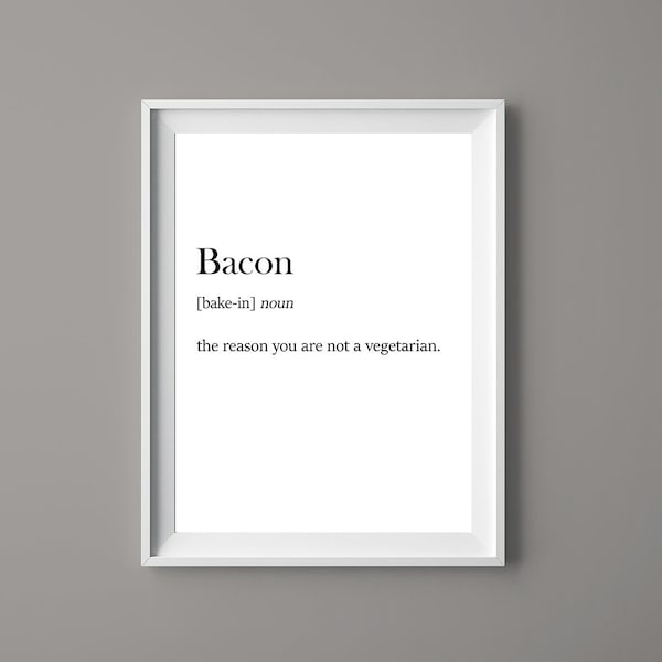 Bacon Definition - Printable Bacon Definition - Funny Bacon Gift - Wall Art- Bacon Print - Digital Print - Home Decor - Instant Download