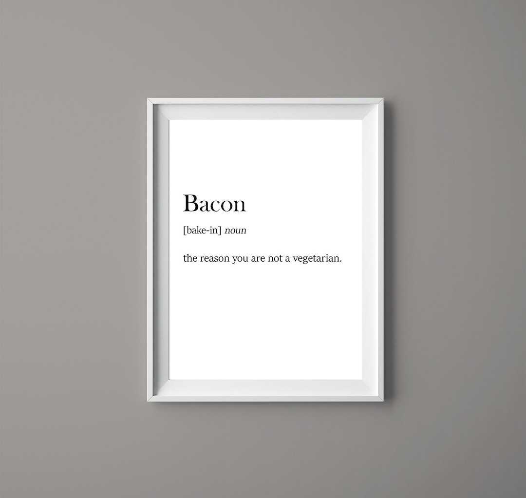 Bacon Definition Printable Bacon Definition Funny Bacon Gift Wall Art