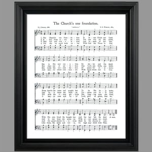 May include: A vintage sheet music print of the hymn "The Church's One Foundation" by Samuel John Stone and Charles Wesley. The lyrics are printed in black ink on a white background with musical notation.