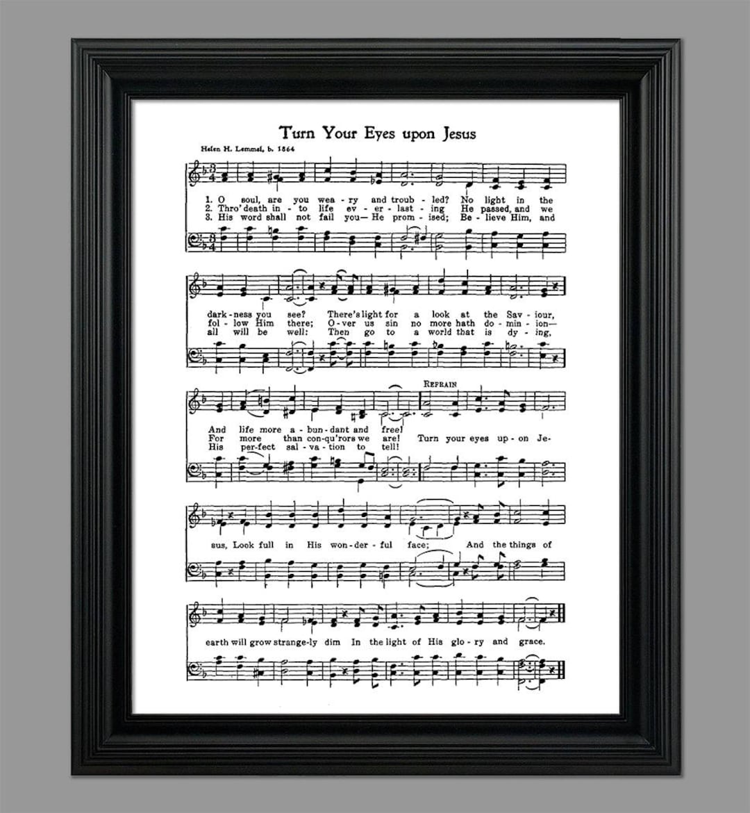 Turn Your Eyes Upon Jesus Hymn Lyrics - Sheet Music Art - Hymn Art