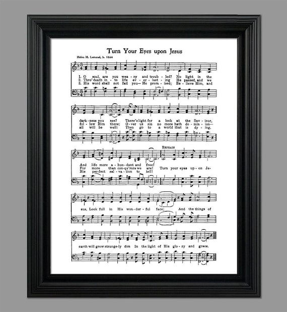 Turn Your Eyes Upon Jesus Hymn Lyrics - Sheet Music Art - Hymn Art