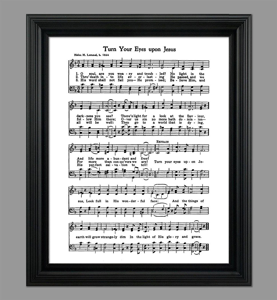 Turn Your Eyes Upon Jesus Hymn Lyrics - Sheet Music Art - Hymn Art