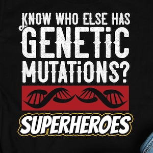Genetic Mutations Superheroes Shirt, Autism Awareness Shirts, Disorder or Disability Awareness Gifts, Chromosome DNA Gift TShirt