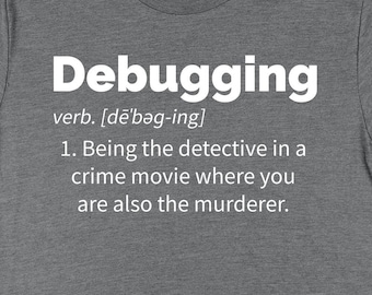 Debugging Definition Shirt, Programming Shirts, Computer Science Gifts, Coding Gifts, Developer Gift TShirt