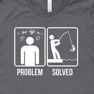 Maglietta con problema di pesca risolto, magliette da pesca, regali per la pesca, maglietta regalo per pescatori e campeggiatori