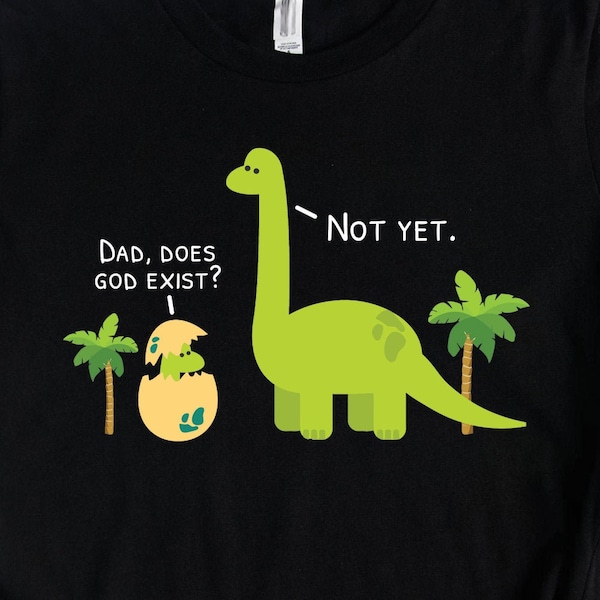 Atheist Shirts, Atheism Gifts, Atheist Dinosaur Does God Exist Shirt, Funny Atheism and Freethinker Science Gift TShirt