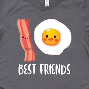 Bacon and Eggs Best Friends Shirt, Bacon Shirts, Friend Gifts, Funny Breakfast and Cooking Gift TShirt