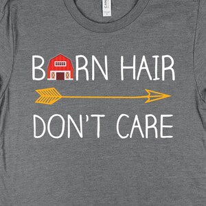 Barn Hair Don&#39;t Care Shirt, Farm Shirts, Farmer Shirt, Farm Gifts, Country Farm Girl TShirt, Farm Art