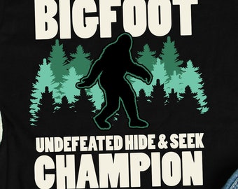 Bigfoot Hide And Seek Champion Shirt, Bigfoot Shirts, Bigfoot Gifts, Funny Sasquatch Shirt, Hiking and Outdoorsy Gift TShirt