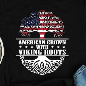 American Grown Viking Roots Shirt, Viking Shirts, Viking Gifts, Scandinavia Nordic Heritage Gift TShirt