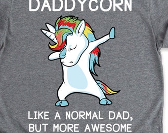 Daddycorn Unicorn Dad Shirt, Dad Gifts, Father's Day Gifts, Papa Gifts, Birthday Gift TShirt