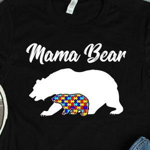 Autism Mom Mama Bear Shirts, Autism Awareness Shirts, Autistic Awareness Parent Gift TShirt