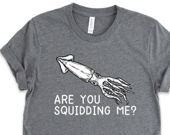 Camiseta "¿Me estás calamando?", regalos de calamar, arte de calamar, camisetas de vida marina, camisetas de biología marina, camisetas divertidas de animales, camiseta de crucero