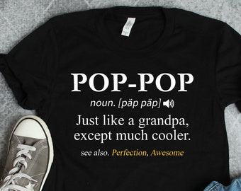 Pop-Pop Definition Grandpa Shirt • Grandfather Father's Day Gift TShirt