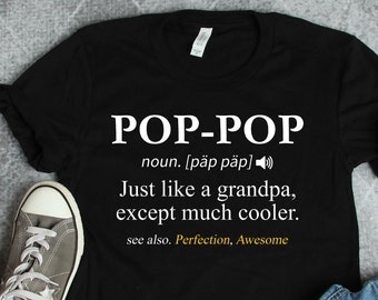 Magliette con la definizione di Pop-Pop, Magliette Pop Pop, Maglietta per il nonno, Regali per il nonno, Regali per la festa del papà, Regalo di compleanno per il nonno, Magliette per il nonno
