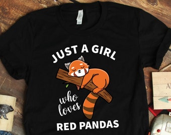 Just a Girl Who Loves Red Pandas Shirt, Red Panda Gifts, Animal Shirts, Animal Gifts, Red Panda Art