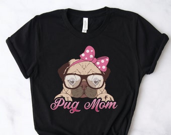 Pug Mom Shirts, Pug Dog Shirts, Pug Lover Shirt, Pug Gifts, Dog Owner Shirts, Pug Art, Dog Rescue Shirts
