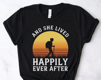 Wandern Mädchen glücklich Ever After Shirt, Wandern Mädchen Shirts, Wandern Shirts, Reise Shirts, Natur Shirt, Camping Shirt, Freundin Geschenk