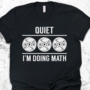 Weightlifting Doing Math Shirt, Gym Shirts, Gym Gifts, Funny Powerlifter Gifts, Trainer Lifting Gift TShirt