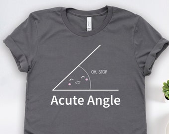 Maglietta con angolo acuto in matematica, regali per appassionati di matematica, maglietta per insegnanti di matematica, regali per insegnanti, regali per studenti di matematica