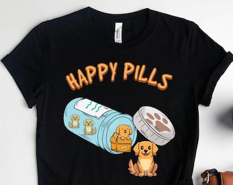 Golden Retriever Happy Pills Shirt, Golden Retriever Shirts, Pet Dog Shirts, Golden Retriever Dog Shirt, Animal Lover Shirts, Dog Owner Gift