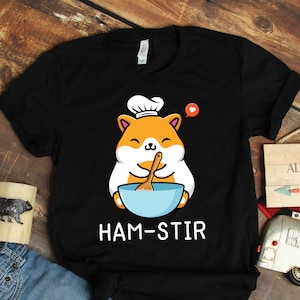 Hamster Ham-Stir Cooking Shirt, Hamster Gifts, Hamster Art, Pet Hammy Shirts, Animal Lover and Baking Gift TShirt