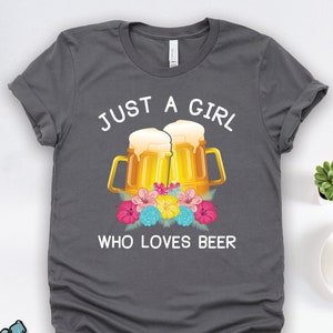 Girl Who Loves Beer Shirt, Beer Girl Shirts, Beer Shirts, Beer Gifts, Brewery and Homebrewer Gift TShirt