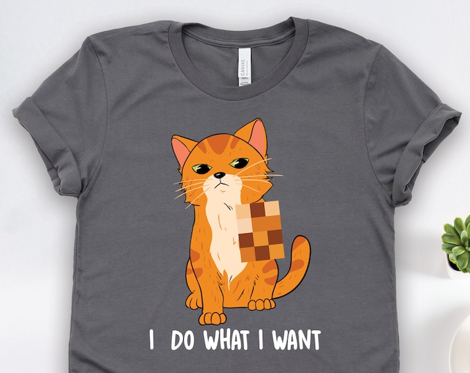 Cat Shirt, Pet Cat Gift, Cat Art, Cat I Do What I Want Shirt, Pet Owner Funny Animal Rescue and Kitten Gift TShirt
