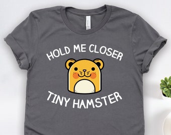 Camiseta "Abrázame más cerca" para hámster pequeño, camisetas para hámster, regalos para hámster, camisetas para hámster, camisetas para amantes de los animales, arte para hámster