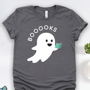 Ghost Books Reader Shirt, Reader Gifts, Booooks Shirt, Halloween Reading Shirts, Librarian Gifts, Bookworm Gifts, Teacher Shirts