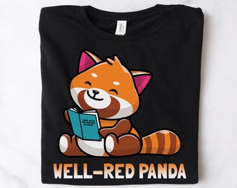 Well Red Panda Book Lover and Reader Shirt • Funny Reading Librarian or Teacher Gift TShirt