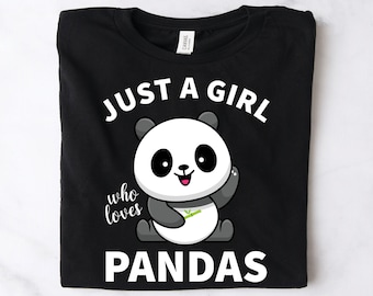 Shirt Just A Girl Who Loves Pandas, shirts panda meisjes, pandacadeaus, pandakunst, shirt pandabeer
