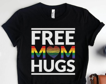 LGBT Mom Shirts, LGBT Shirts, Free Mom Hugs LGBT Awareness Shirt, Pride and Love Wedding or Event Gift TShirt