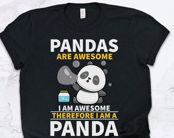 Pandas Are Awesome Shirt, Panda Shirts, Panda Gifts, Panda Bear Gifts, Panda Art