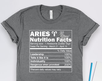Aries Shirt, Aries Zodiac Shirt, Aries Gift, Aries Birthday Gift, Aries Zodiac Sign, Astrology Gift, Aries Nutrition Facts Horoscope