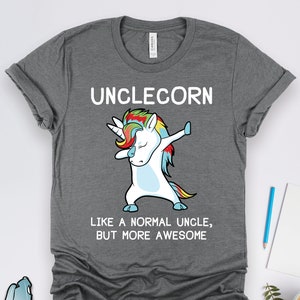 Unicorn Uncle Unclecorn Shirt, Uncle Gifts, Unicorn Family Shirts, Family Gifts, Brother Shirts, Brother Gifts, Uncle Birthday Gift